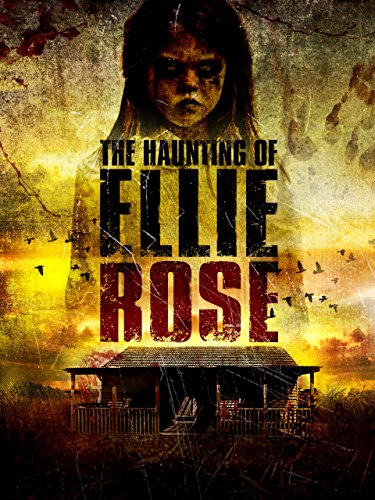 دانلود فیلم The Haunting of Ellie Rose 2015