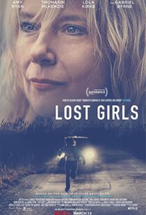 دانلود فیلم Lost Girls 2020114315-714021821