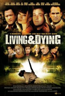 دانلود فیلم Living & Dying 2007111168-2018119480