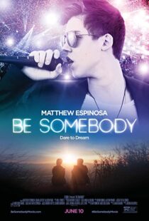 دانلود فیلم Be Somebody 2016110672-1798178456