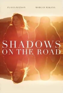 دانلود فیلم Shadows on the Road 2018113490-1739808304