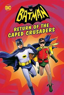 دانلود انیمیشن Batman: Return of the Caped Crusaders 2016110831-913307297