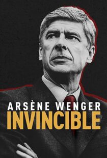 دانلود مستند Arsène Wenger: Invincible 2021112093-1325356878