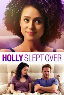 دانلود فیلم Holly Slept Over 2020113635-2129067209