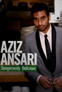 دانلود فیلم Aziz Ansari: Dangerously Delicious 2012111920-713866450