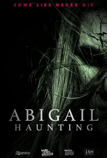 دانلود فیلم Abigail Haunting 2020113837-1823223587