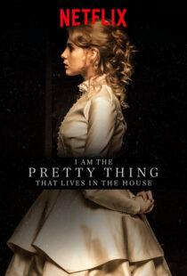 دانلود فیلم I Am the Pretty Thing That Lives in the House 2016111730-484627630