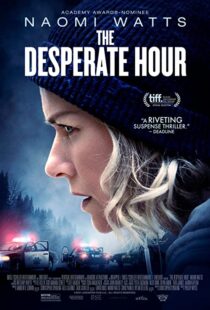 دانلود فیلم The Desperate Hour 2021116207-1541731231