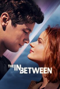 دانلود فیلم The In Between 2022115723-2106462658