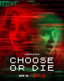 دانلود فیلم Choose or Die 2022194139-356636741