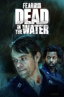 دانلود سریال Fear the Walking Dead: Dead in the Water194202-366686985