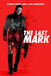 دانلود فیلم The Last Mark 2022196787-2060327635