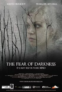 دانلود فیلم The Fear of Darkness 201538835-2111043558