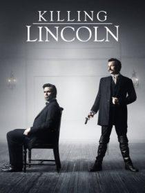 دانلود فیلم Killing Lincoln TV Movie 201338184-2010364080