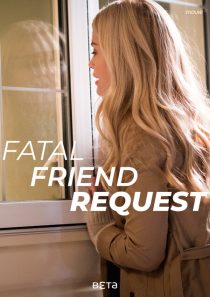 دانلود فیلم Fatal Friend Request 201934722-459471341