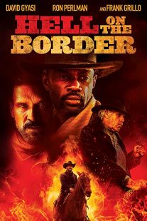 دانلود فیلم Hell on the Border 201932188-1869207681