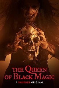 دانلود فیلم The Queen of Black Magic 201936577-663026907