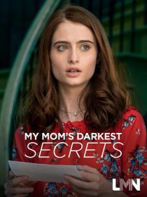 دانلود فیلم My Mom’s Darkest Secrets 201931078-764340704