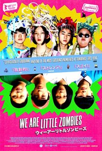 دانلود فیلم We Are Little Zombies 2019267704-860522544