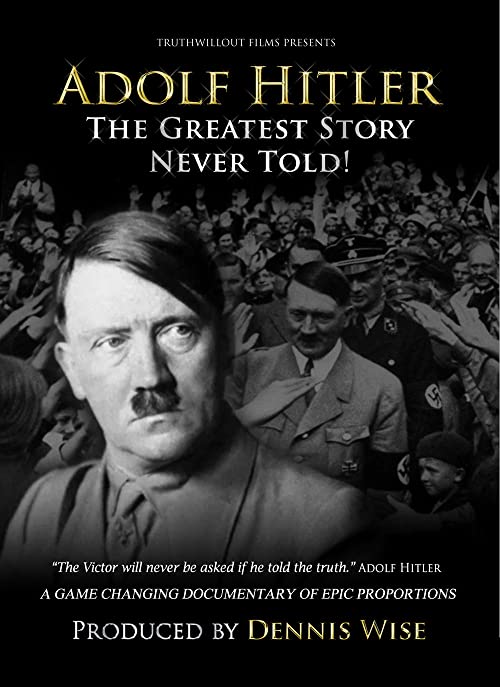 دانلود مستند Adolf Hitler: The Greatest Story Never Told