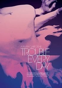 دانلود فیلم Trouble Every Day 2001253366-1769066815