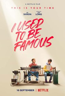 دانلود فیلم I Used to Be Famous 2022259618-1655898771