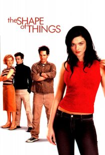 دانلود فیلم The Shape of Things 2003274689-601820696