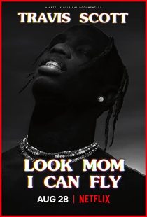 دانلود مستند Travis Scott: Look Mom I Can Fly 2019271670-914195246