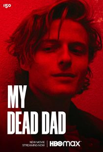 دانلود فیلم My Dead Dad 2021275497-1590736346