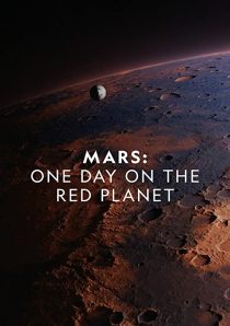 دانلود مستند Mars: One Day on the Red Planet 2020275469-1826381255