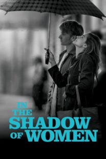 دانلود فیلم In the Shadow of Women 2015330087-585693298