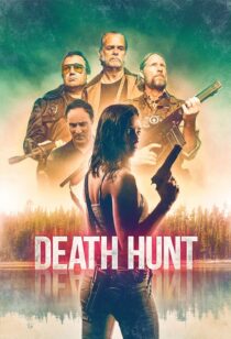 دانلود فیلم Death Hunt 2022331080-325483360