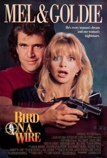 دانلود فیلم Bird on a Wire 1990332302-1845846369