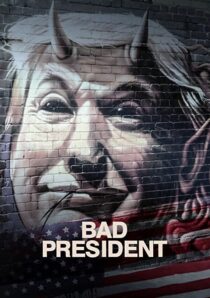 دانلود فیلم Bad President 2021332474-1494619657