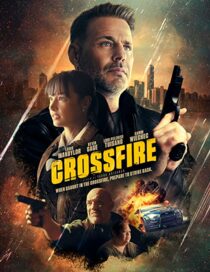 دانلود فیلم Crossfire 2023337373-1150337915