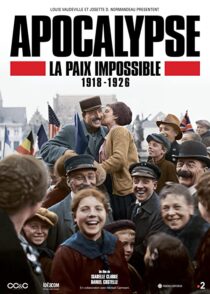 دانلود سریال Apocalypse La Paix Impossible 1918-1926337399-1842431919