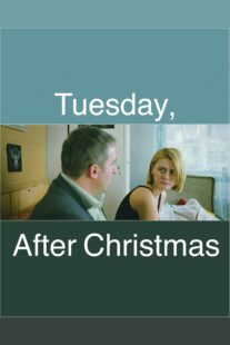 دانلود فیلم Tuesday, After Christmas 2010332390-1772357587