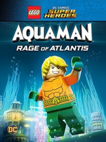 دانلود انیمیشن LEGO DC Comics Super Heroes: Aquaman – Rage of Atlantis 2018367655-1962141523