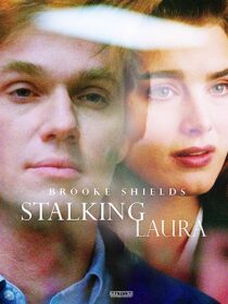 دانلود فیلم Stalking Laura (I Can Make You Love Me) 1993367819-173637754