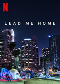 دانلود فیلم Lead Me Home 2021366439-949080061