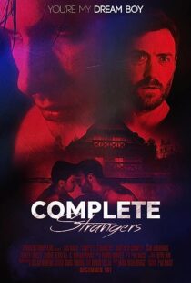 دانلود فیلم Complete Strangers 2020353254-2124880834