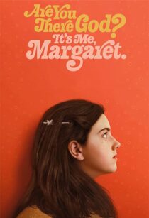 دانلود فیلم Are You There God? It’s Me, Margaret. 2023352696-313987748