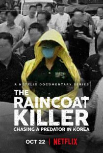 دانلود مستند The Raincoat Killer: Chasing a Predator in Korea370445-1397461730