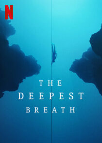 دانلود فیلم The Deepest Breath 2023370329-1652705373