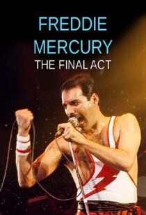 دانلود فیلم Freddie Mercury – The Final Act 2021369260-1667340606