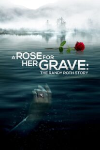 دانلود فیلم A Rose for Her Grave: The Randy Roth Story 2023369110-88397977