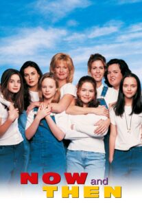 دانلود فیلم Now and Then 1995368375-1375794326