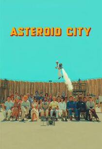 دانلود فیلم Asteroid City 2023369259-560556804