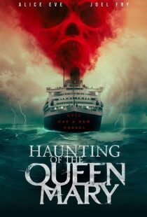 دانلود فیلم Haunting of the Queen Mary 2023373420-631589099