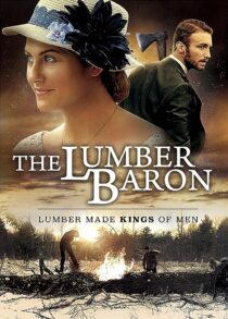 دانلود فیلم The Lumber Baron 2019373135-30189485